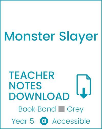 Enjoy Guided Reading: Monster Slayer Teacher Notes