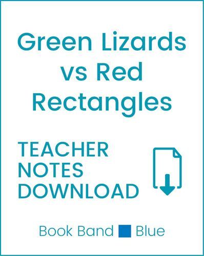 Enjoy Guided Reading: Green Lizards vs Red Rectangles Teacher Notes