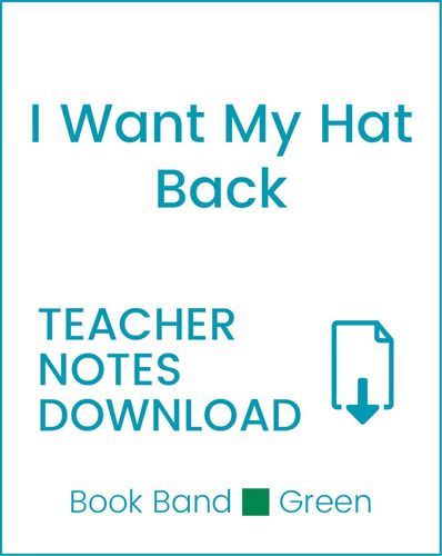 Enjoy Guided Reading: I Want My Hat Back Teacher Notes