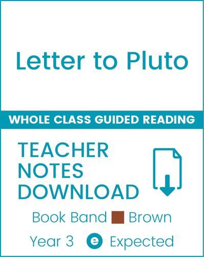 Enjoy Whole Class Guided Reading: Letter to Pluto Teacher Notes