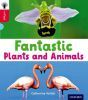 Fantastic Plants and Animals
