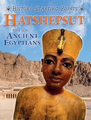Hatshepsut & the Ancient Egyptians