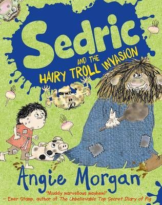 Sedric and the Hairy Troll Invasion