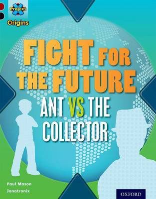 Fight for the Future Ant vs the Collector