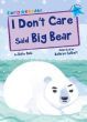 I Don't Care Said Big Bear