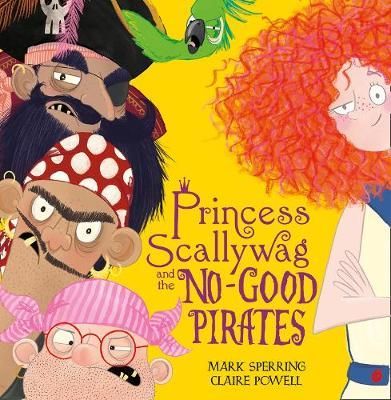 Princess Scallywag & the No-good Pirates
