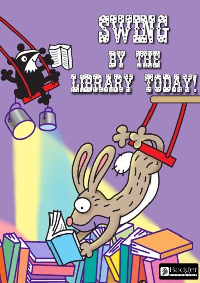 Downloadable Poster - Swing by the Library Today