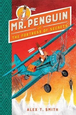 Mr Penguin & the Fortress of Secrets