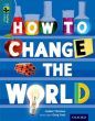 Oxford Reading Tree Treetops Infact: Level 19: How to Change the World