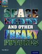 Space Holidays & Other Freaky Futures